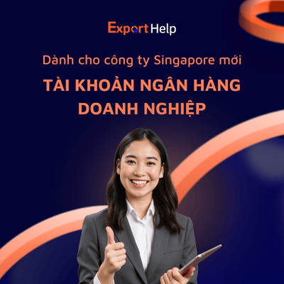 Hướng dẫn mở tài khoản công ty ngân hàng Singapore